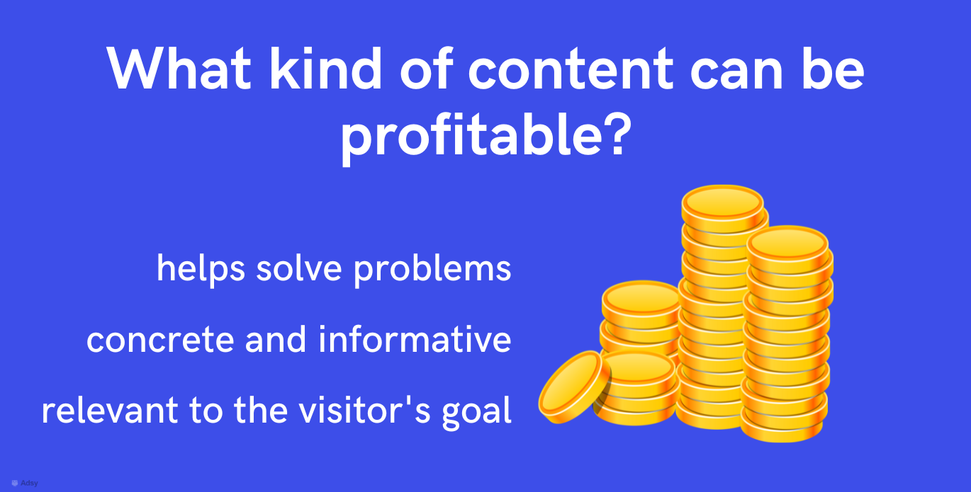 What kind of content can be profitable?