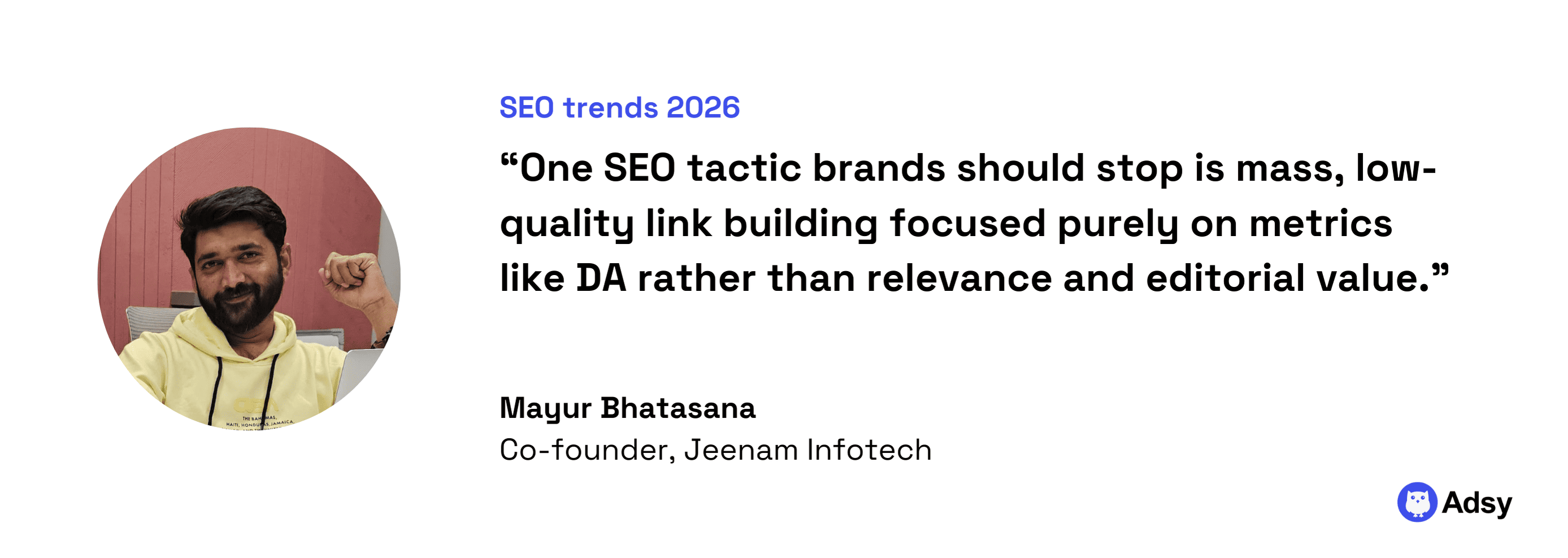 Relevancy and topical authority in link building will matter more than DA – Mayur Bhatasana