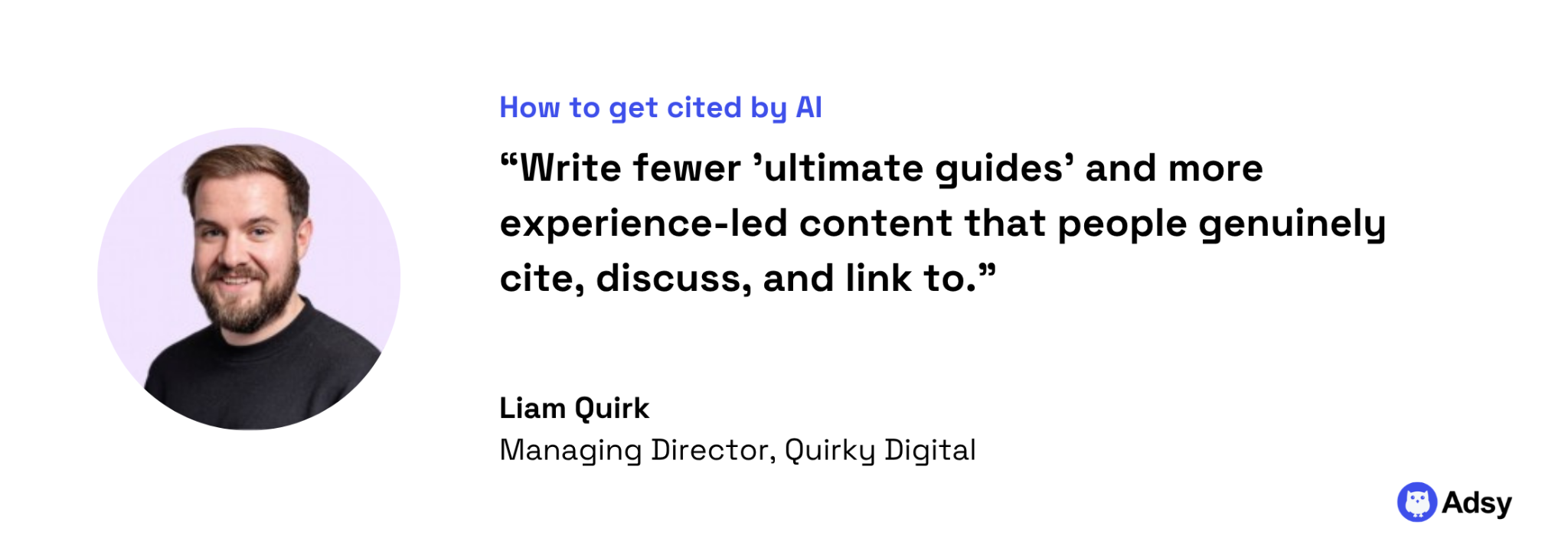 How to get cited by AI: Shift from “ultimate guides” to experience-led content