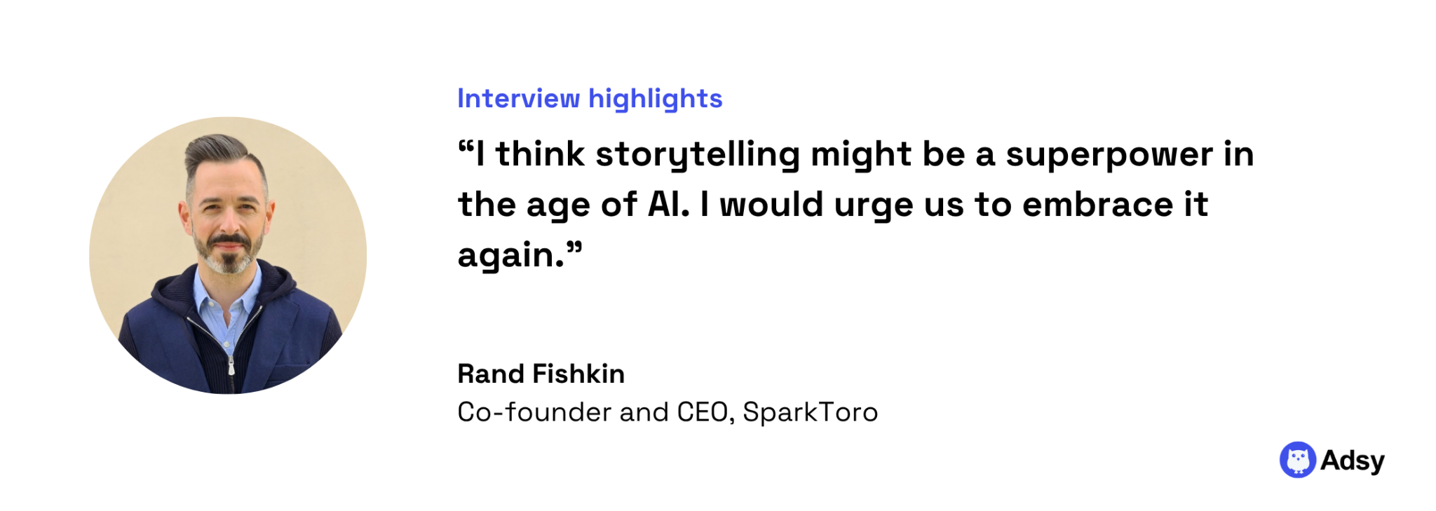 SEO expert quote: storytelling is a superpower in the age of AI