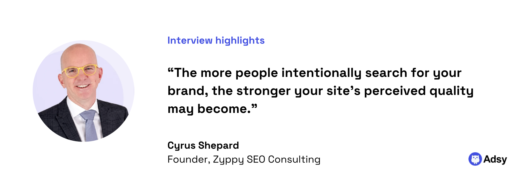 Cyrus Shepard quote: brand demand